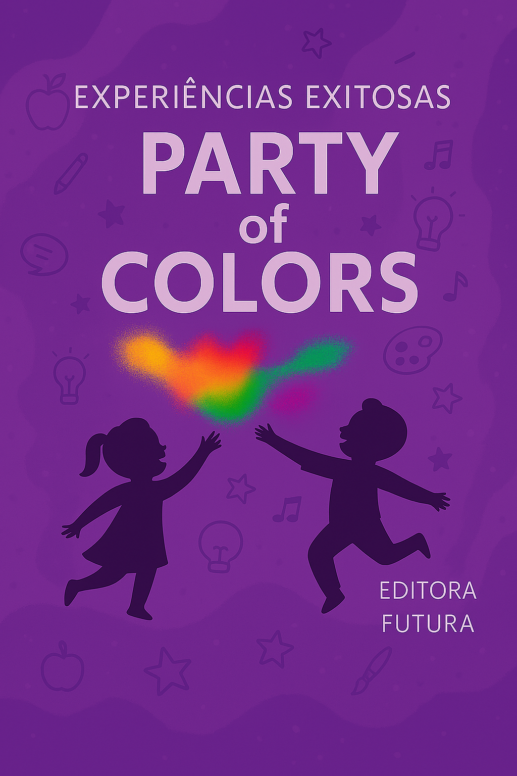 Tema da aula: Festa das cores