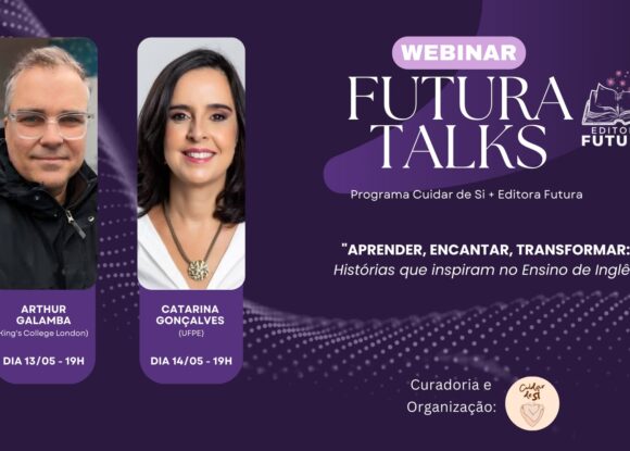 WEBINAR “FUTURA TALKS”  – GRANDES NOMES DA EDUCAÇÃO EM EVENTO SOBRE ENSINO DE INGLÊS
