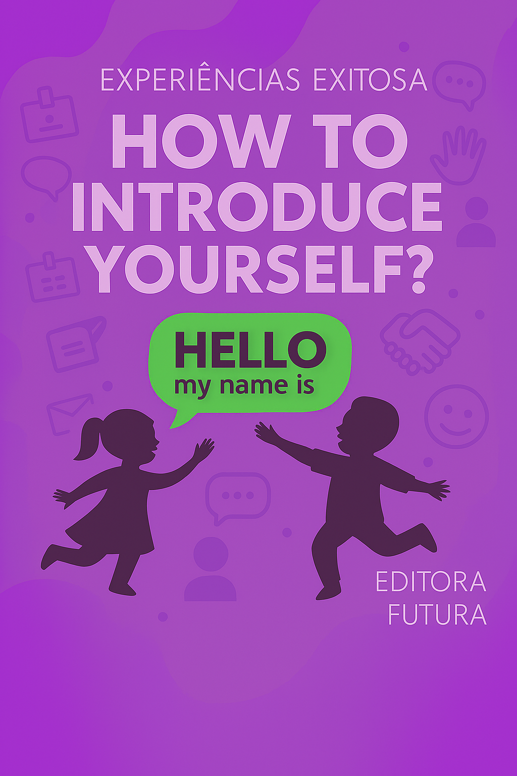 HOW TO INTRODUCE YOURSELF ?